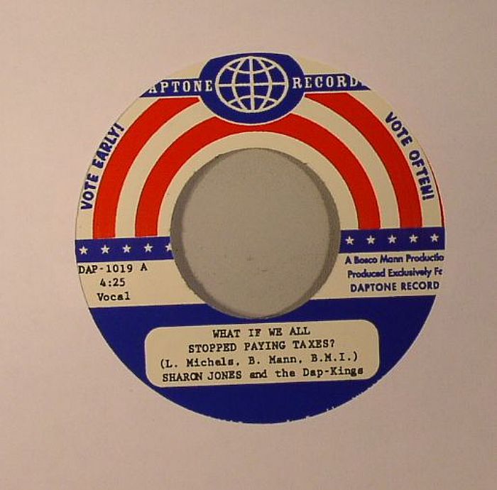 Sharon Jones And The Dap Kings – What If We All Stopped Paying Taxes vinyl cover