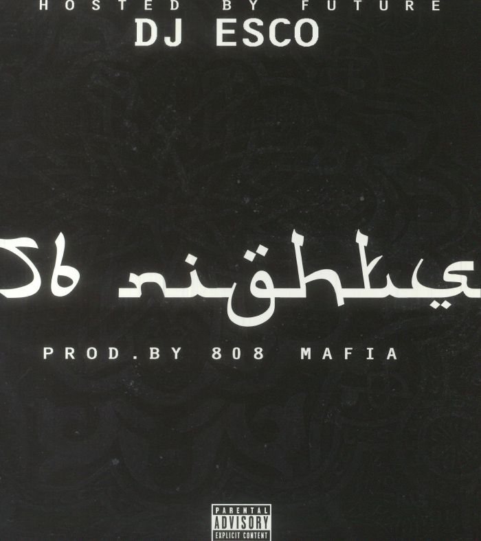Future | DJ Esco 56 Nights