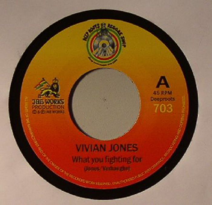 Vivian Jones | Jah Rej What You Fighting For