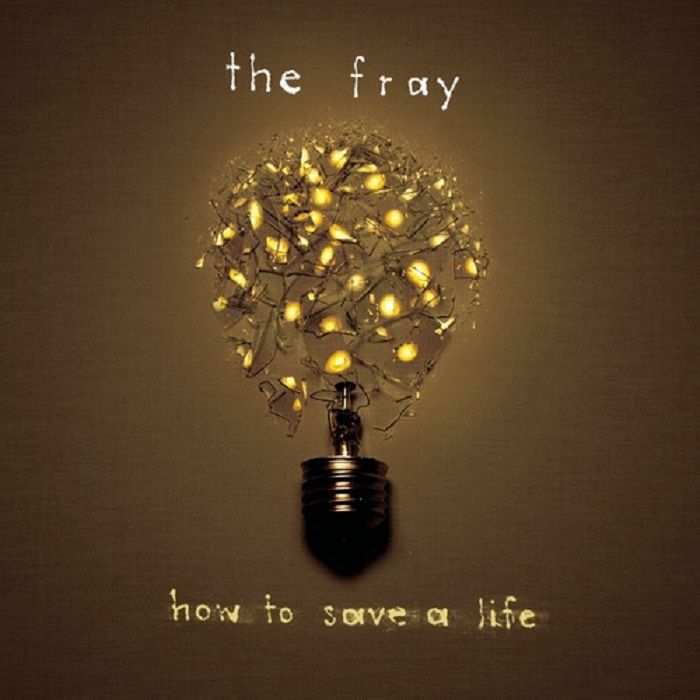 The Fray How To Save A Life
