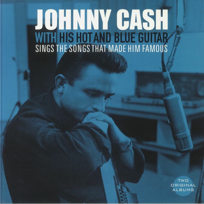 Johnny Cash With His Hot and Blue Guitar/Sings The Songs That Made Him Famous