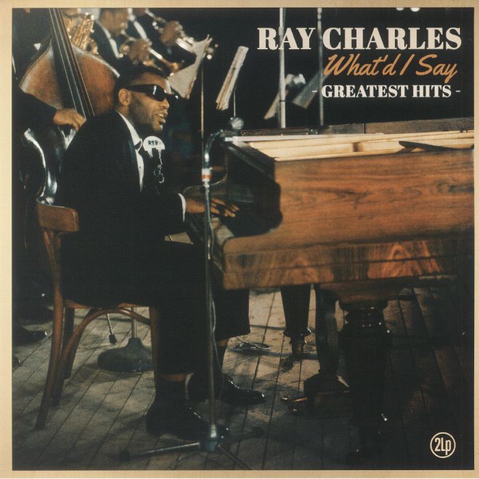 Ray Charles Whatd I Say Greatest Hits
