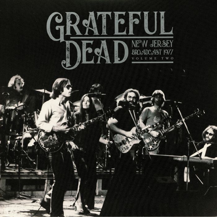 Grateful Dead New Jersey Broadcast 1977: Vol 2