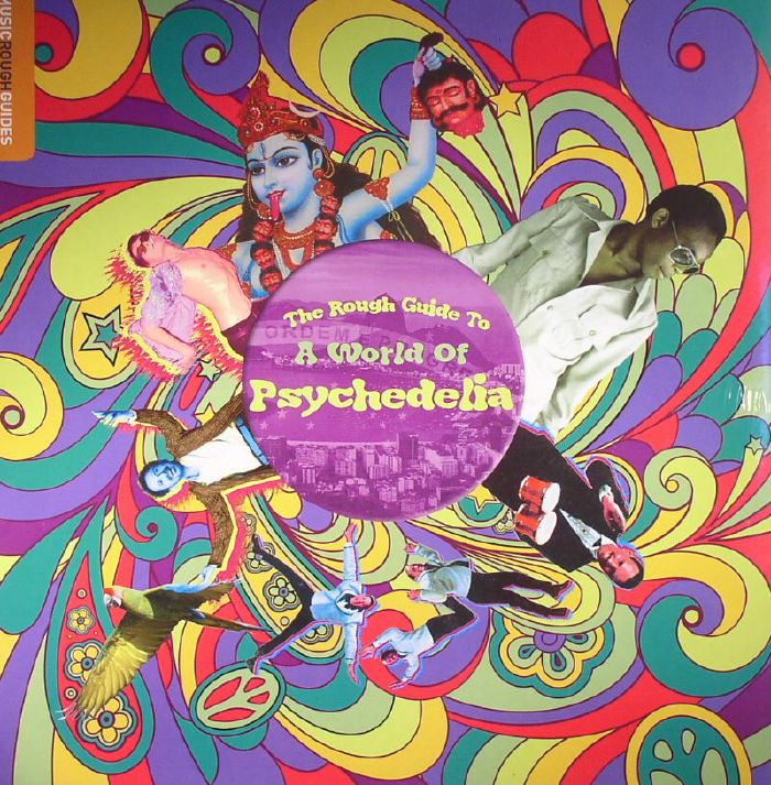 Phil Stanton The Rough Guide To A World Of Psychedelia
