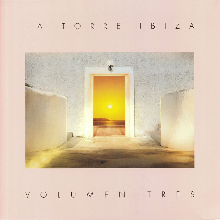 Various Artists La Torre Ibiza: Volumen Tres