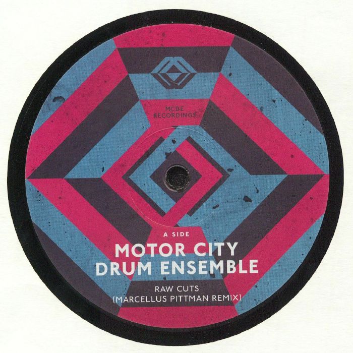 Motor City Drum Ensemble | Marcellus Pittman | Mike Huckaby | Recloose Raw Cuts (remixes)
