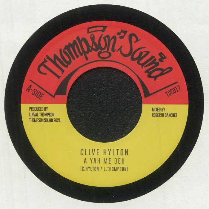 Clive Hylton | Thompson Sound A Yah Me Deh