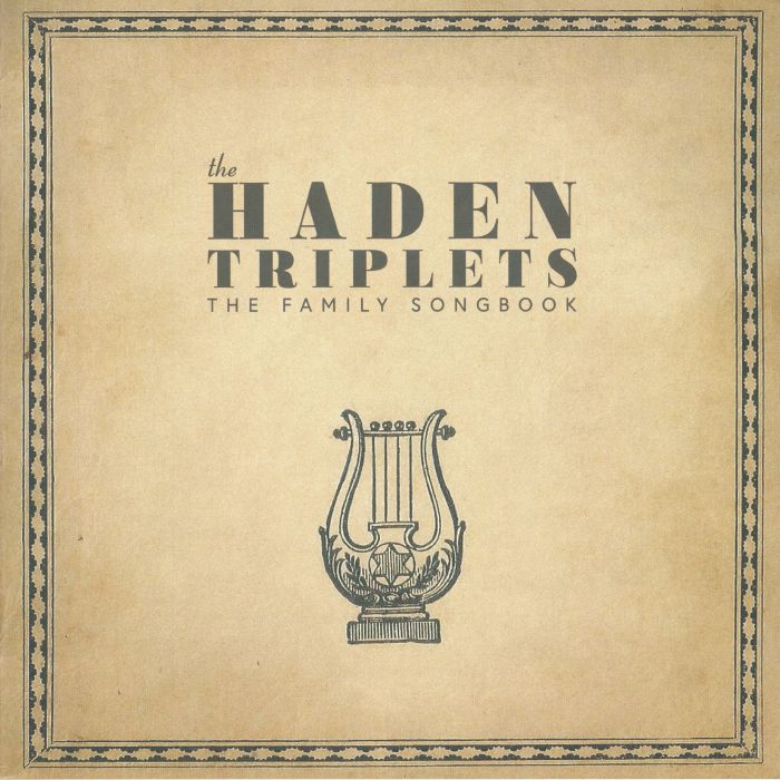 The Haden Triplets The Family Songbook