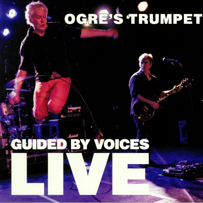 Guided By Voices Ogres Trumpet