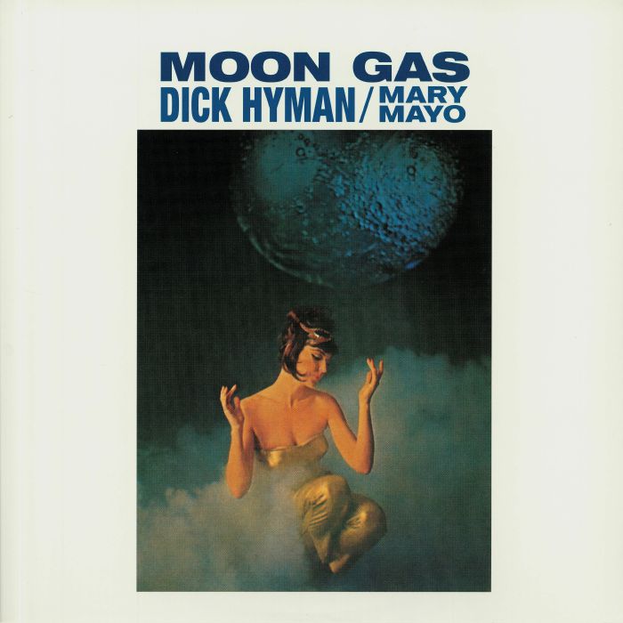 Dick Hyman | Mary Mayo Moon Gas