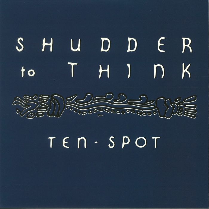 Shudder To Think Ten Spot (reissue)