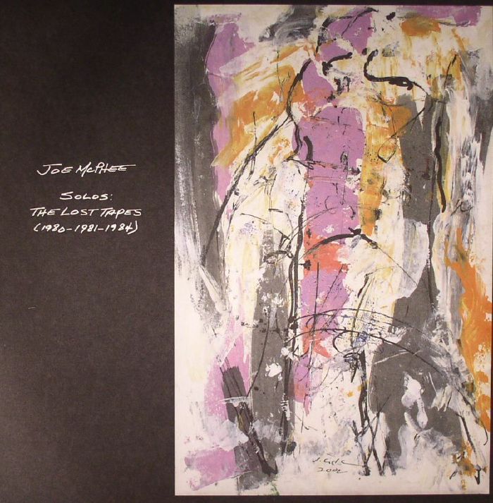 Joe Mcphee Solos: The Lost Tapes 1980 1981 1984