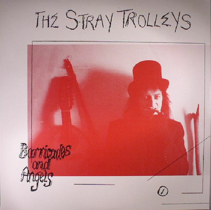 The Stray Trolleys Barricades and Angels