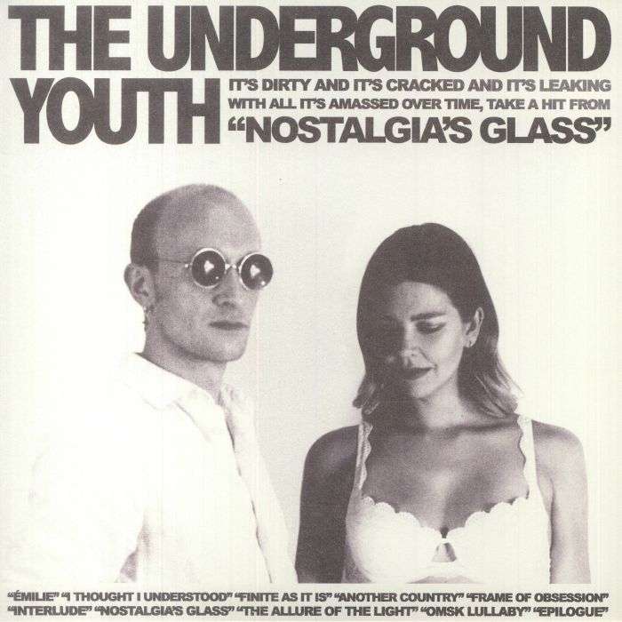 The Underground Youth Nostalgias Glass