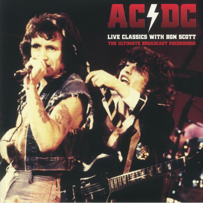 Ac | Dc Live Classics With Bon Scott: The Ultimate Broadcast Recordings