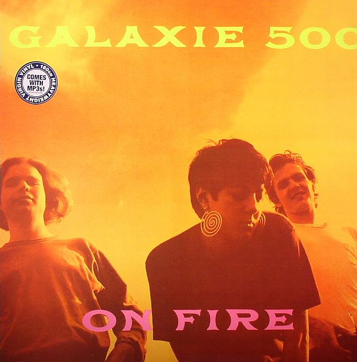 Galaxie 500 On Fire