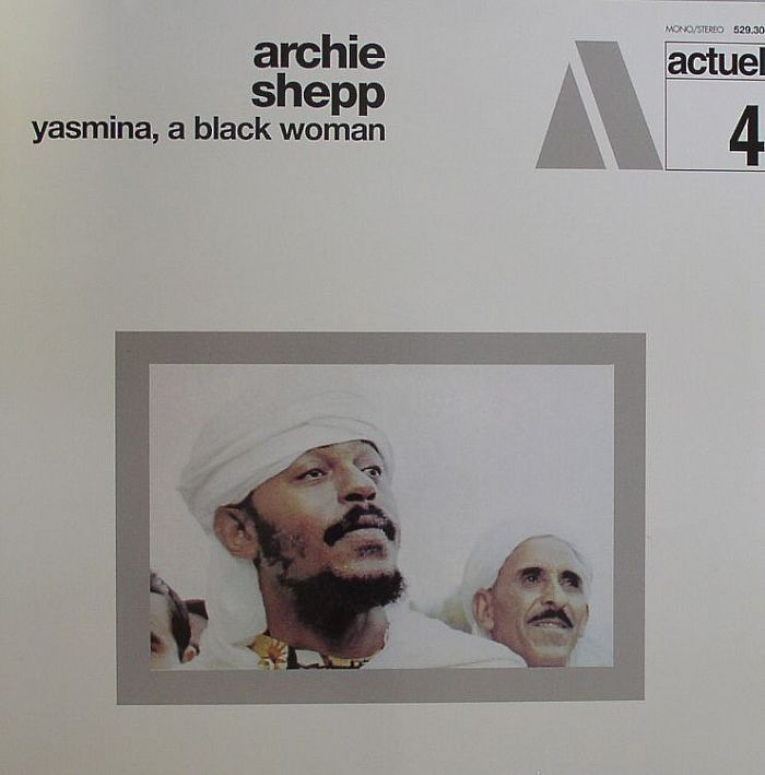 Archie Shepp – Yasmina A Black Woman vinyl cover