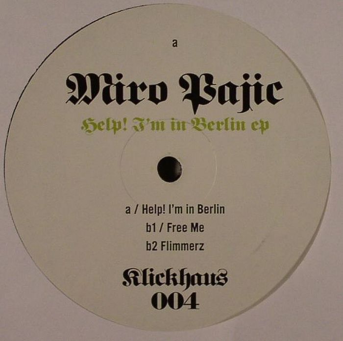 Miro Pajic Help! Im In Berlin EP