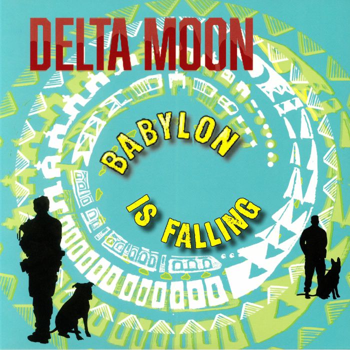 Delta Moon Babylon Is Falling