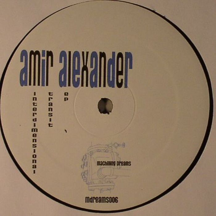 Amir Alexander Interdimensional Transit EP