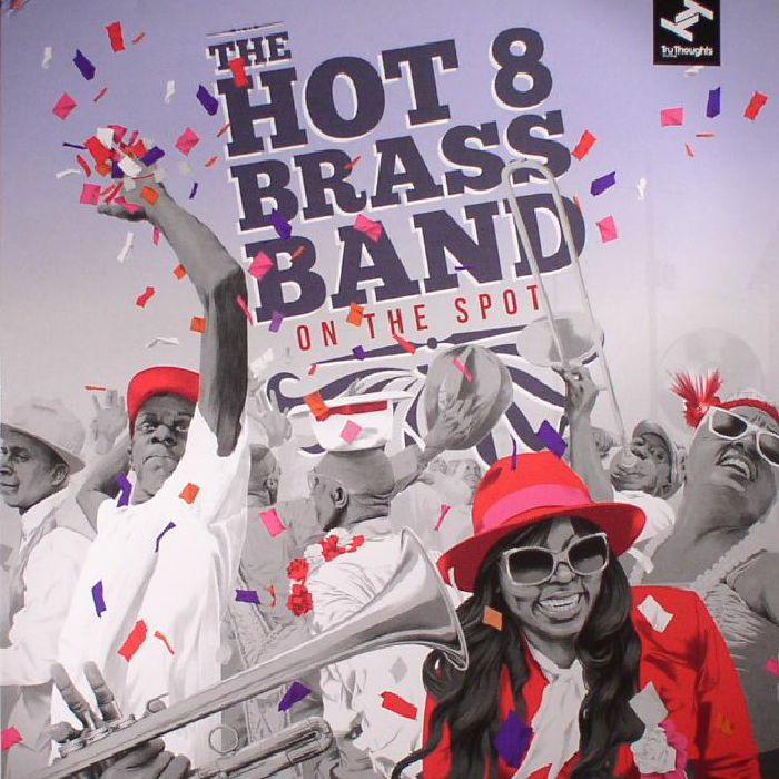 The Hot 8 Brass Band On The Spot