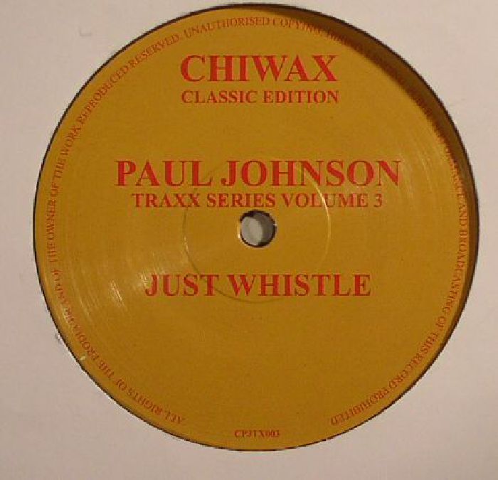 Paul Johnson Traxx Series Volume 3: Just Whistle