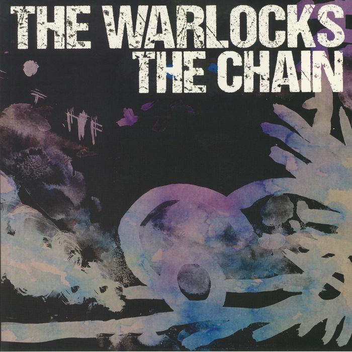 The Warlocks – The Chain vinyl cover