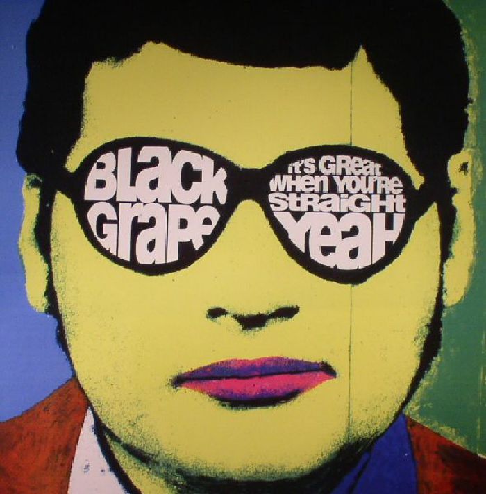 Black Grape Its Great When Youre Straight Yeah (reissue)