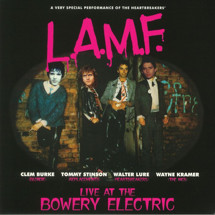 Walter Lure | Clem Burke | Tommy Stinson | Wayne Kramer LAMF: Live At The Bowery Electric