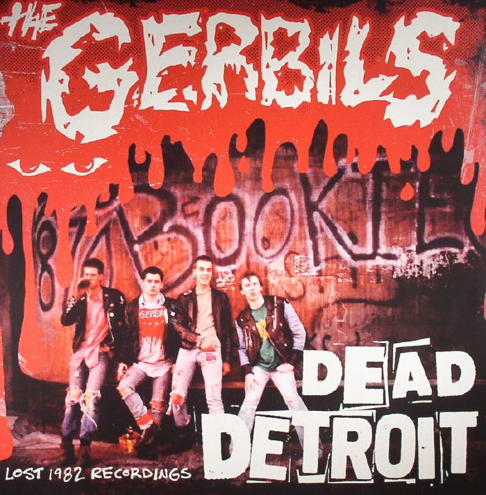 The Gerbils Dead Detroit: Lost 1982 Recordings