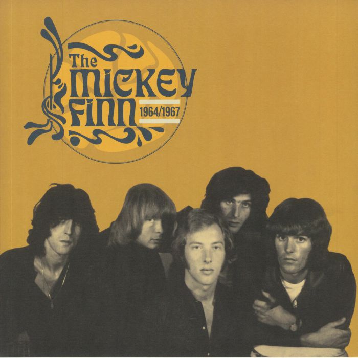 The Mickey Finn The Mickey Finn 1964/1967