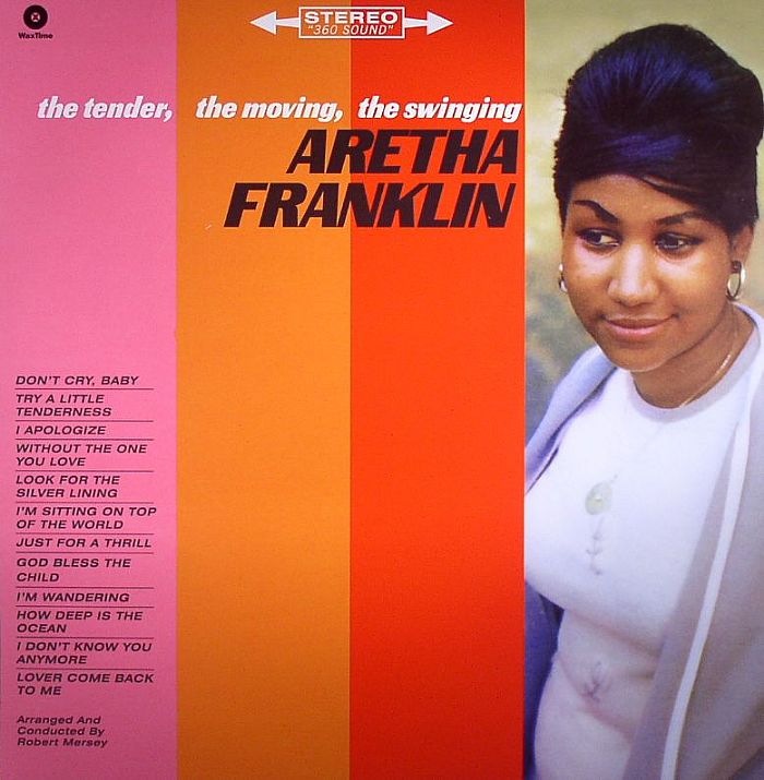 Aretha Franklin The Tender The Moving The Swinging (reissue)