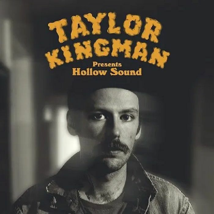 Taylor Kingman Hollow Sound
