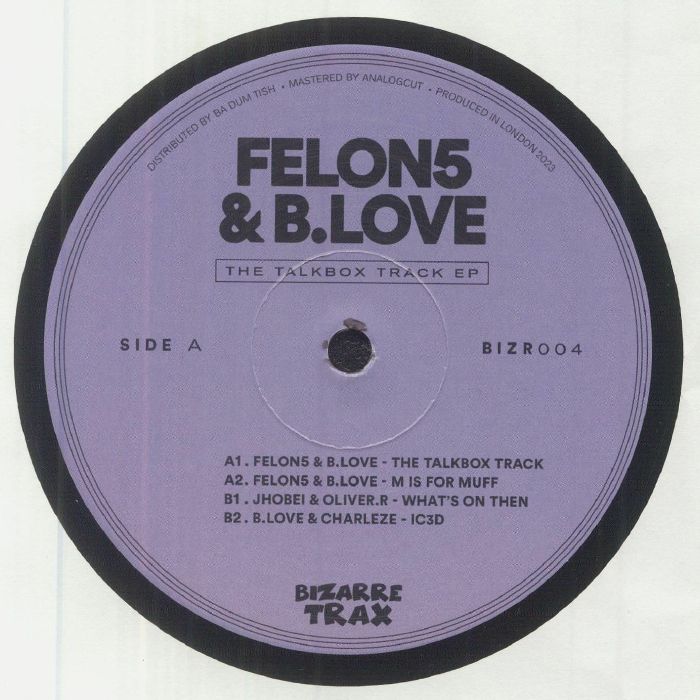 B Love | Felon 5 | Jhobei | Oliver R | Charleze The Talkbox Track EP