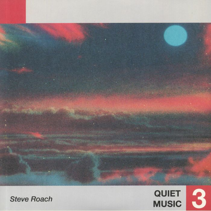 Steve Roach Quiet Music 3