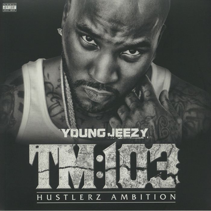Young Jeezy TM:103 (Hustlerz Ambition)
