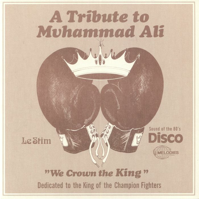 Le Stim A Tribute To Muhammad Ali (We Crown The King)