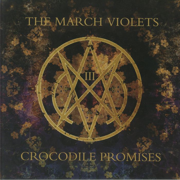 The March Violets Crocodile Promises