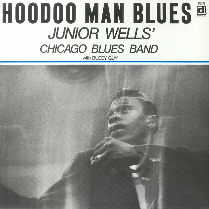 Junior Wells Chicago Blues Band Hoodoo Man Blues