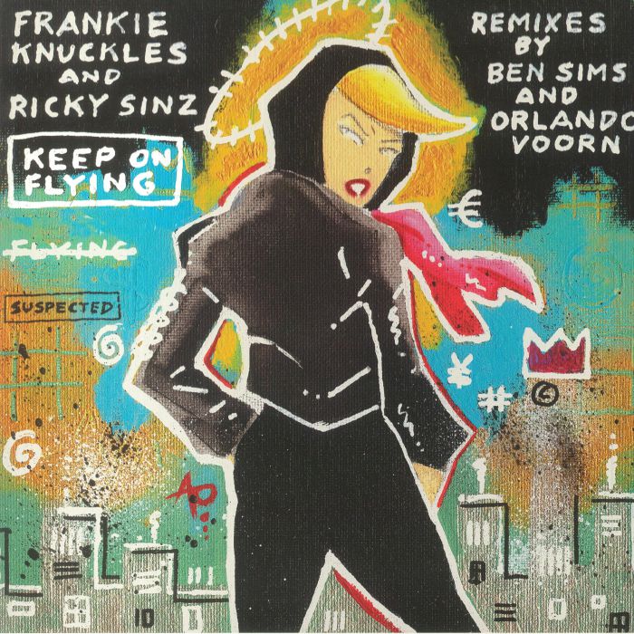 Frankie Knuckles | Ricky Sinz Keep On Flying (feat Orlando Voorn/Ben Sims remixes)		