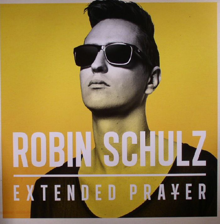 Robin Schulz Extended Prayer