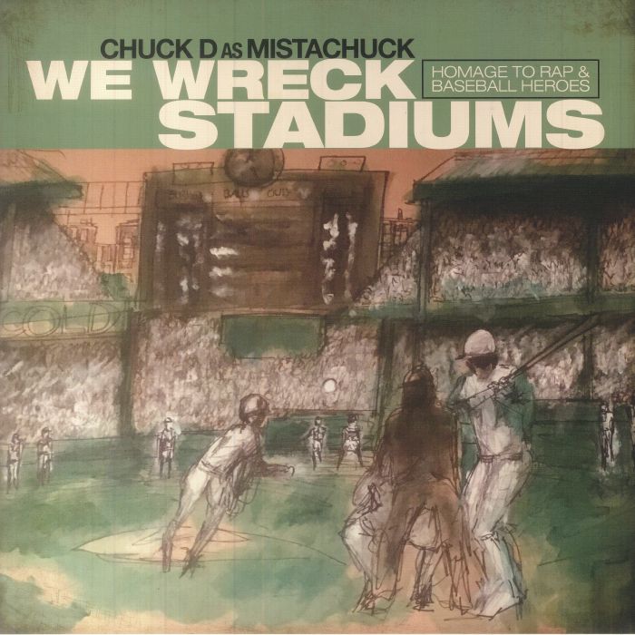 Chuck D As Mistachuck We Wreck Stadiums