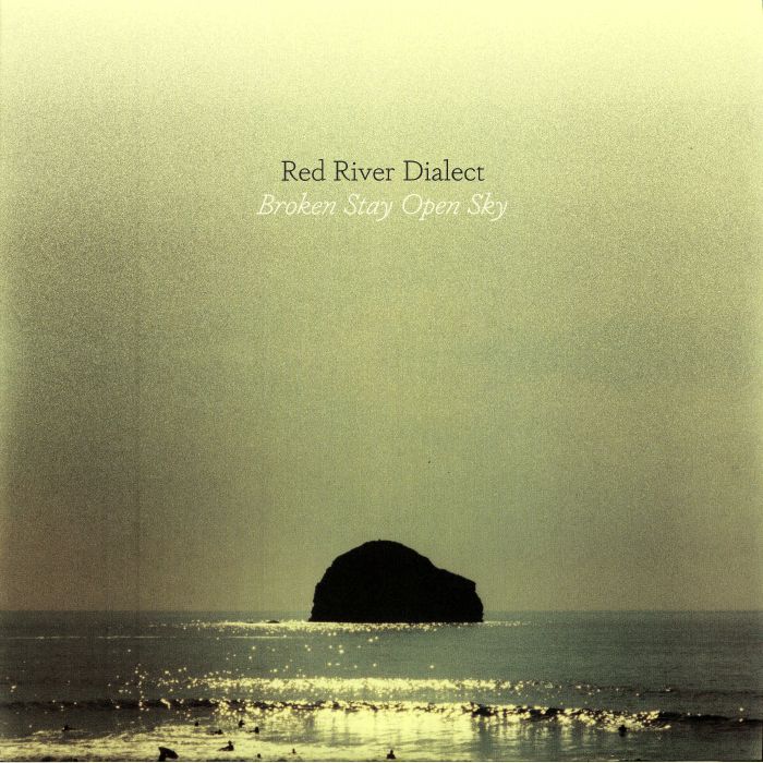 Red River Dialect Broken Stay Open Sky