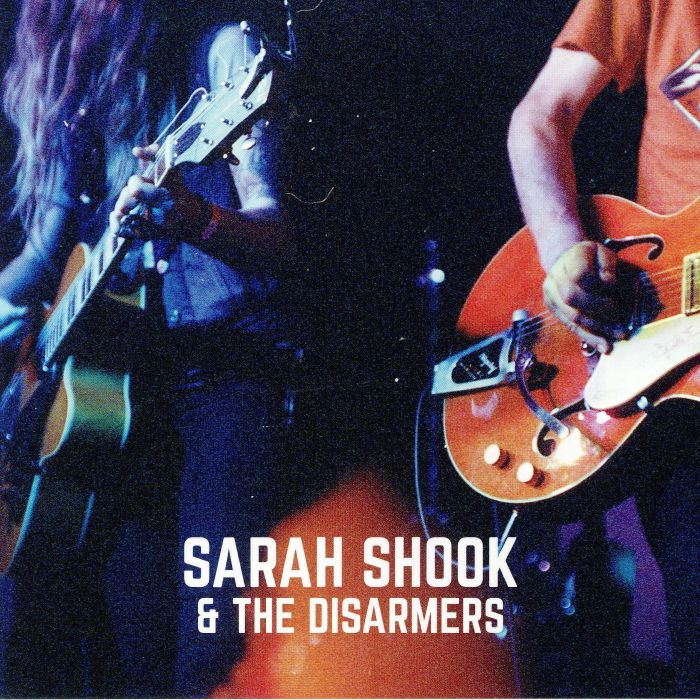 Sarah Shook and The Disarmers The Way She Looked At You