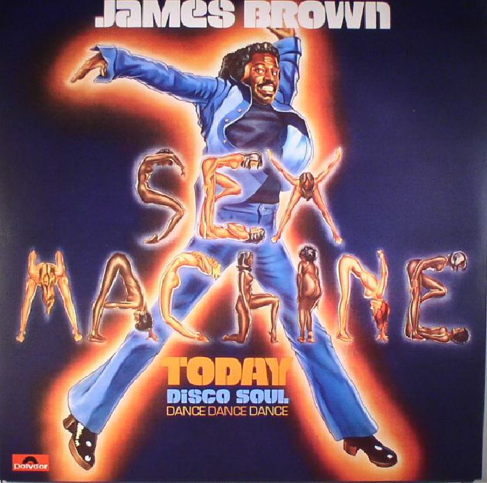 James Brown Sex Machine Today (reissue)