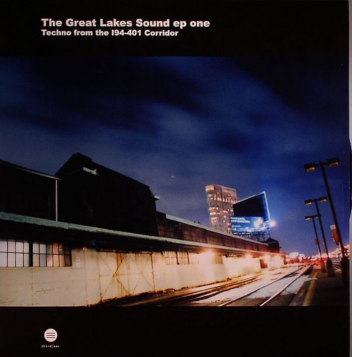 Pan | Tone | Daniel Lui | Mike Shannon | Coordinates – The Great Lakes Sound EP One Techno From The 194 401 Corridor vinyl cover