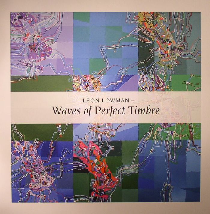 Leon Lowman Waves Of Perfect Timbre/Passage To China Bay