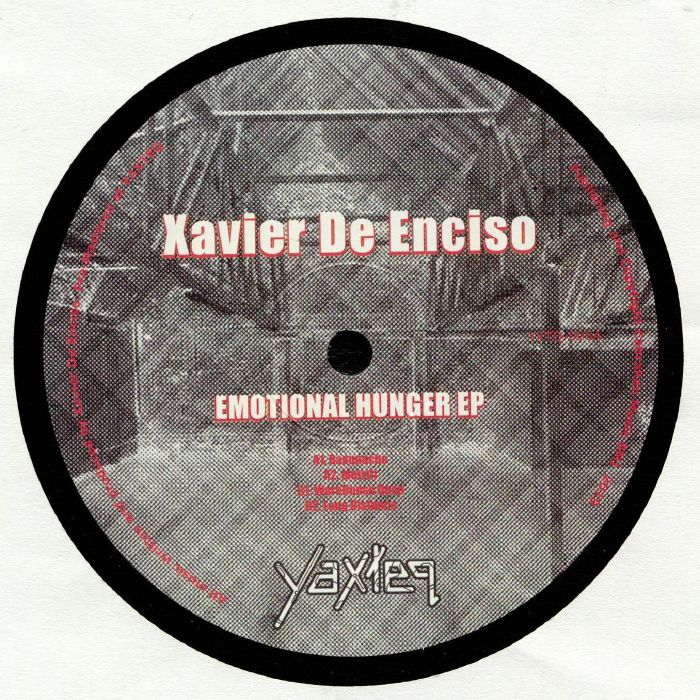 Xavier De Enciso Emotional Hunger EP
