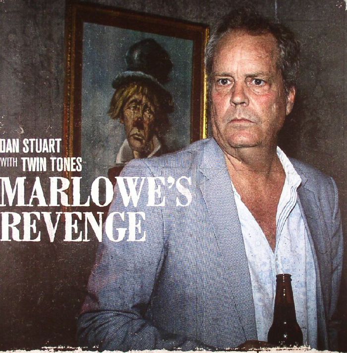 Dan Stuart | Twin Tones Marlowes Revenge