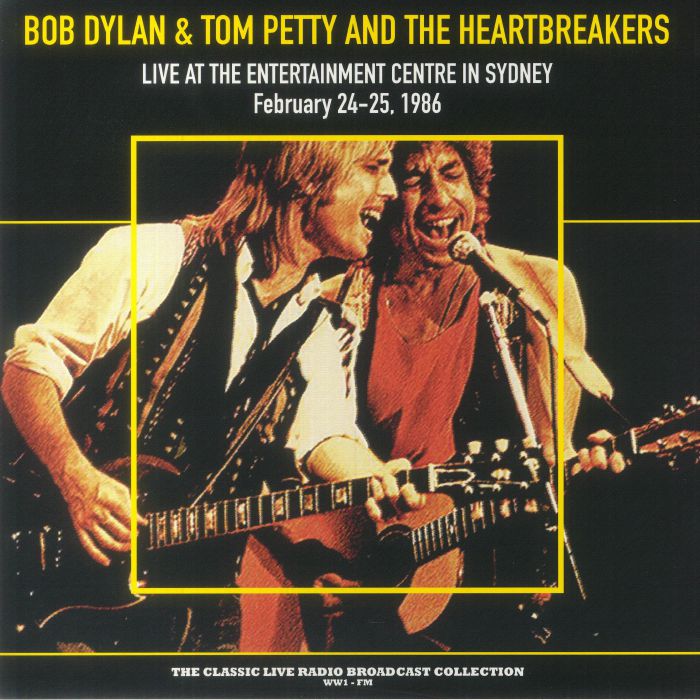 Bob Dylan | Tom Petty And The Heartbreakers – Live At The Entertainment Centre In Sydney 1986 vinyl cover
